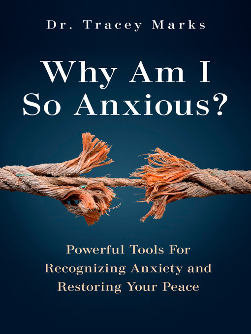 Title details for Why Am I So Anxious? by Tracey Marks - Wait list